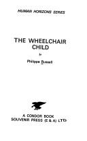 Cover for The Wheelchair Child (Human Horizons)
