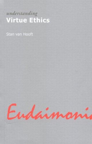 Cover for Understanding Virtue Ethics (Understanding Movements in Modern Thought)