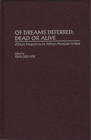 Cover for Of dreams deferred, dead or alive
