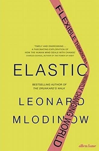 Cover for Elastic [Paperback] [Mar 20, 2018] MLODINOW LEONARD