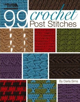 Cover for 99 Crochet Post Stitches