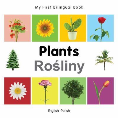 Cover for My First Bilingual Book-Plants (English-Polish)
