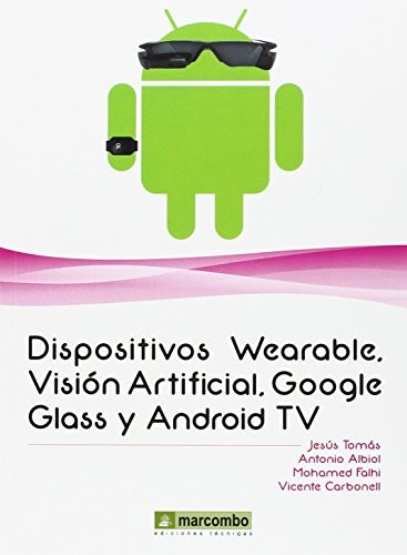 Cover for Dispositivos Wearables, Vision artificial, Google Glass y Android TV