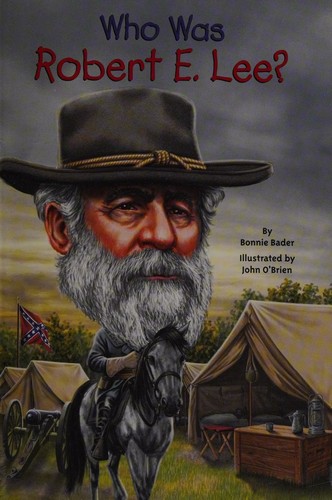 Cover for Who Was Robert E. Lee?
