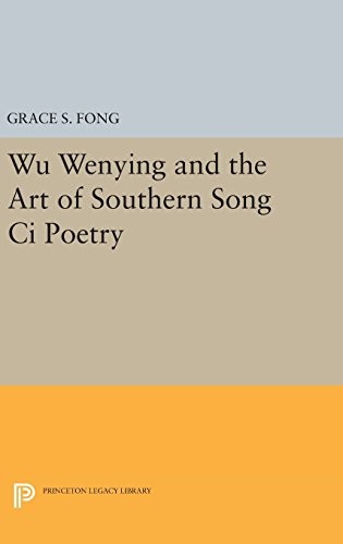 Cover for Wu Wenying and the Art of Southern Song Ci Poetry