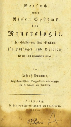 Cover for Versuch eines neuen Systems der Mineralogie. Zur Erleichterung ihres Studiums f©ơr Anf©Þnger und Liebhaber, die sich selbst unterrichten wollen