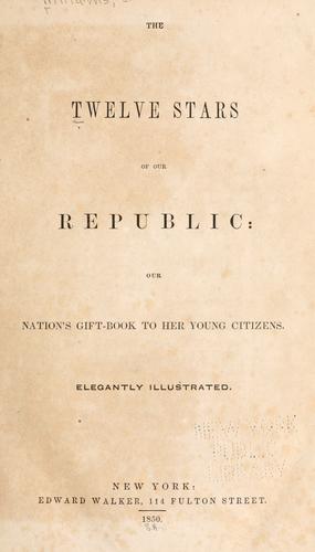 Cover for The twelve stars of our republic