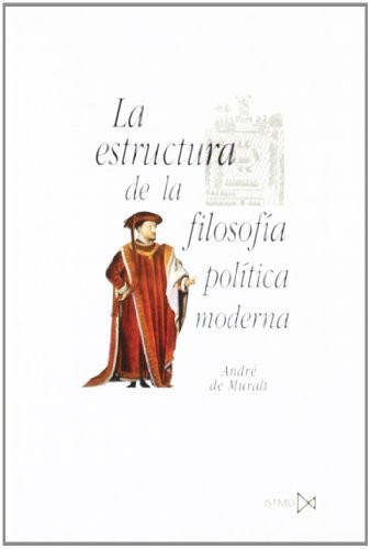 Cover for La estructura de la filosofía política moderna