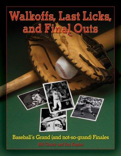 Cover for Walk Offs, Last Licks, and Final Outs