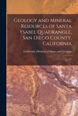 Cover for Geology and Mineral Resources of Santa Ysabel Quadrangle, San Diego County, California