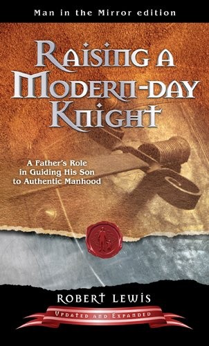 Cover for Raising A Modern-Day Knight by Robert Lewis