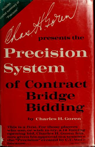 Cover for Charles H. Goren presents the precision system of contract bridge bidding