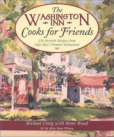 Cover for The Washington Inn Cooks for Friends