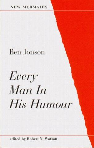 Cover for Every Man in His Humour, Second Edition (New Mermaids)