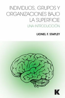 Cover for Individuos, Grupos y Organizaciones Bajo la Superficie