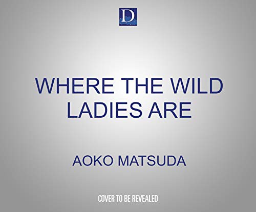 Cover for Where the Wild Ladies Are