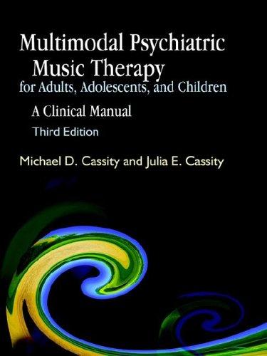 Cover for Multimodal Psychiatric Music Therapy for Adults, Adolescents, And Children