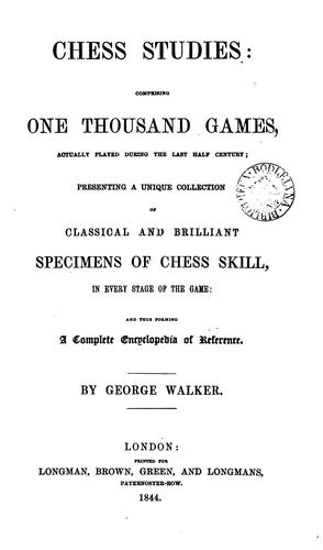 Cover for Chess studies: comprising one thousand games, actually played during the last half century