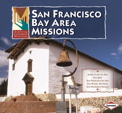Cover for San Francisco Bay Area Missions (Exploring California Missions)