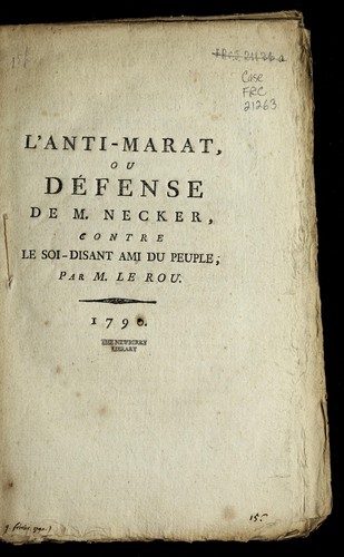 Cover for L'anti-Marat, ou, De fense de M. Necker, contre le soi-distant ami du peuple