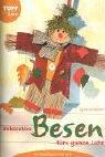 Cover for Dekorative Besen fürs ganze Jahr. Mit Besenfiguren und mehr.
