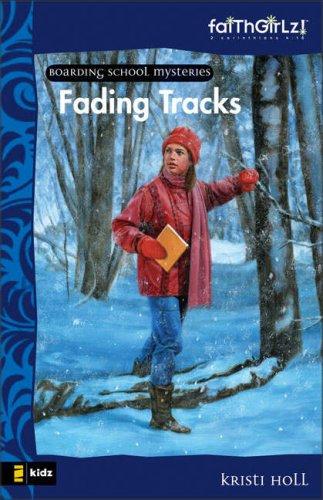 Cover for Fading Tracks (Faithgirlz!/ Boarding School Mysteries)