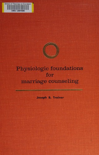 Cover for Physiologic foundations for marriage counseling
