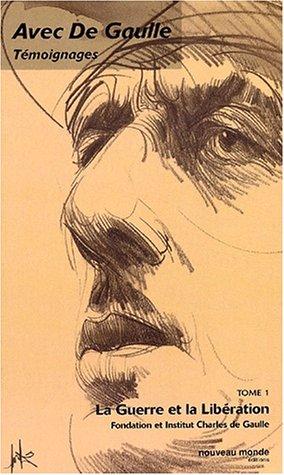 Cover for Avec de gaulle tome 1 la guerre et la reconstruction