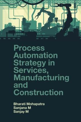 Cover for Process Automation Strategy in Services, Manufacturing and Construction