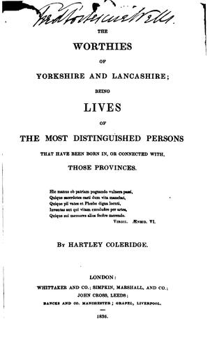 Cover for The Worthies of Yorkshire and Lancashire: Being Lives of the Most ...