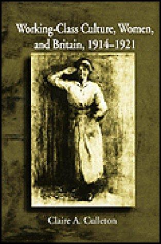 Cover for Working Class Culture, Women, and Britain, 1914-1921