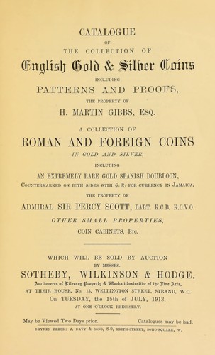 Cover for Catalogue of the collection of English gold & silver coins, including patterns & proofs, the property of H. Martin Gibbs, Esq.; ... a collection of Roman and foreign coins, ... including an extremely rare gold Spanish doubloon ... the property of Admiral Sir Percy Scott ...