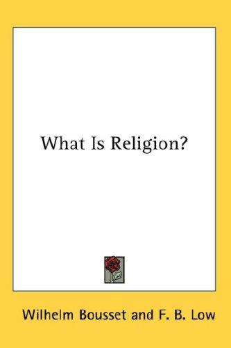 Cover for What Is Religion?