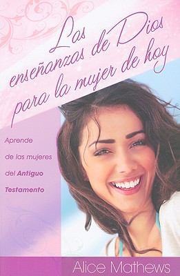 Cover for Las Ensenanzas de Dios Para la Mujer de Hoy