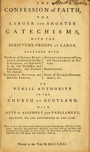 Cover for The Confession of faith, the Larger and Shorter catechisms, with the scripture proofs at large