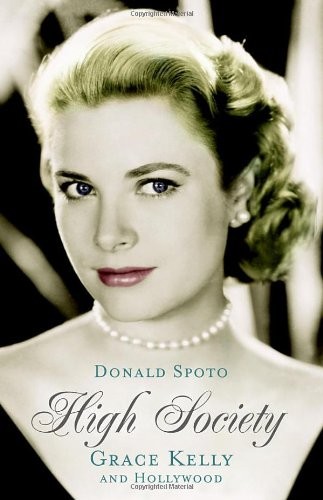 Cover for High Society : The Life of Grace Kelly.