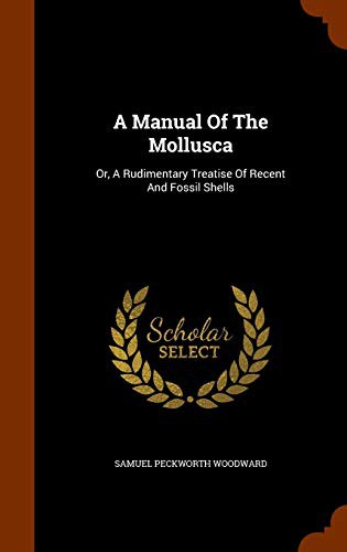 Cover for A Manual Of The Mollusca
