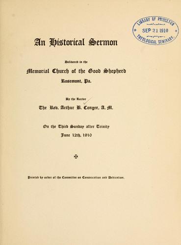 Cover for An historical sermon delivered in the Memorial Church of the Good Shepherd, Rosemont, Pa., ... on the third Sun. after Trinity, June 12, 1910