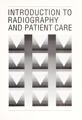Cover for Introduction to radiography and patient care