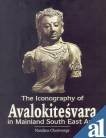Cover for The iconography of Avalokiteśvara in Mainland South East Asia
