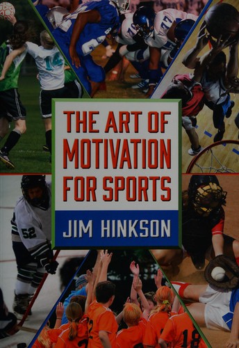 Cover for The art of motivation for sports