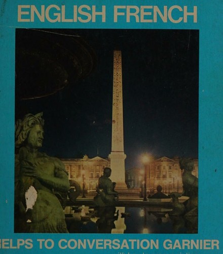 Cover for English-French Helps to Conversation with Pronunciation in the Script of The Association Phonetique Internationale