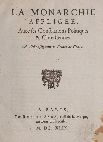 Cover for La monarchie affligee, auec ses consolations politiques & chrestiennes