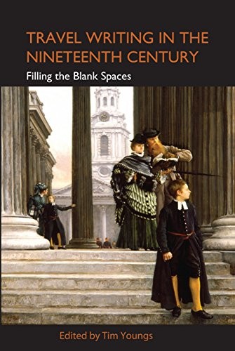 Cover for Travel Writing in the Nineteenth Century