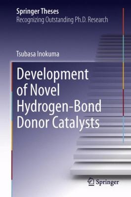 Cover for Development Of Novel Hydrogenbond Donor Catalysts