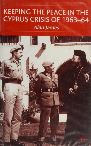 Cover for Keeping the peace in the Cyprus Crisis of 1963-64