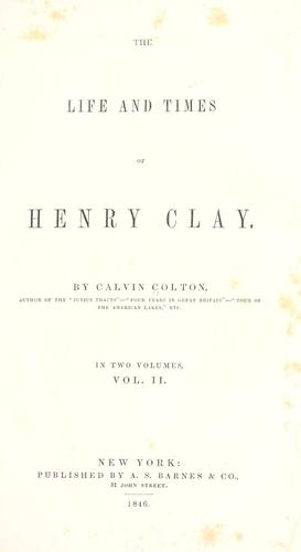 Cover for The life and times of Henry Clay.