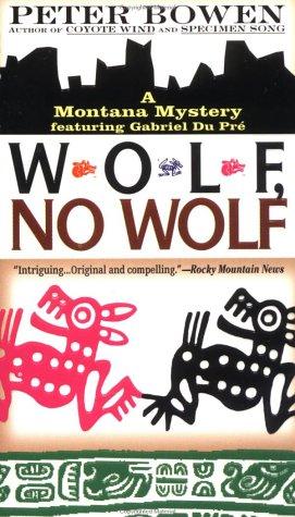 Cover for Wolf, No Wolf (Montana Mysteries Featuring Gabriel Du Pre)