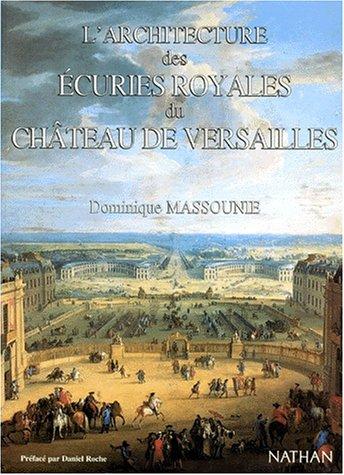 Cover for L' architecture des écuries royales du château de Versailles