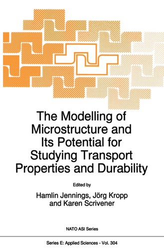 Cover for The Modelling of Microstructure and its Potential for Studying Transport Properties and Durability